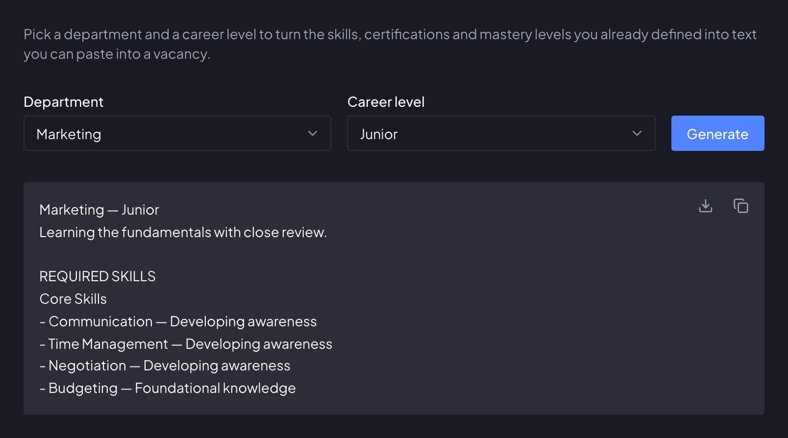 The Hiring toolkit: the department Marketing and the career level Junior picked beside a Generate button, and below them the profile generated from that pair — Marketing, Junior, learning the fundamentals with close review — and the start of its required skills: under Core Skills, Communication, Time Management and Negotiation at Developing awareness and Budgeting at Foundational knowledge.