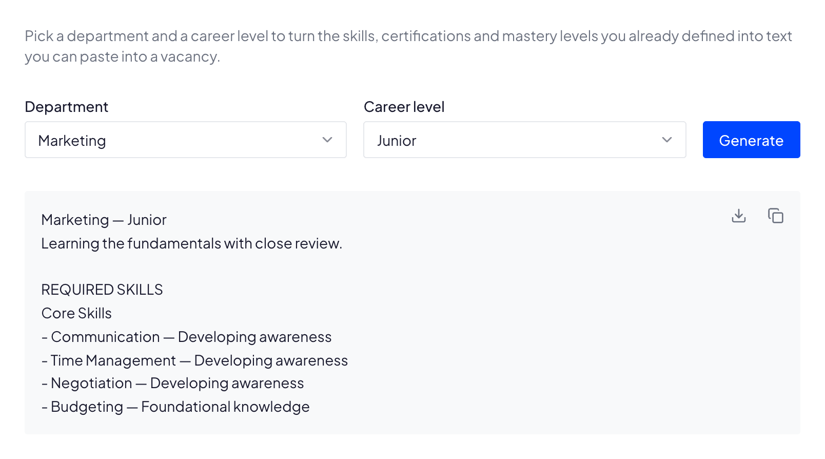 The Hiring toolkit: the department Marketing and the career level Junior picked beside a Generate button, and below them the profile generated from that pair — Marketing, Junior, learning the fundamentals with close review — and the start of its required skills: under Core Skills, Communication, Time Management and Negotiation at Developing awareness and Budgeting at Foundational knowledge.